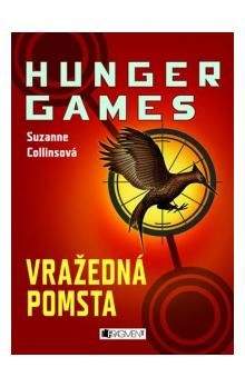 Suzanne Collins: Hunger Games: Vražedná pomsta