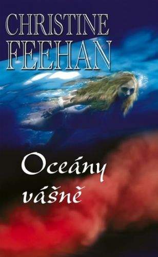 Christine Feehan: Oceány vášně