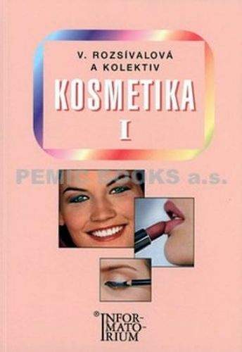 Věra Rozsívalová: Kosmetika I-Pro 1. ročník UO Kosmetička - 2