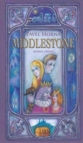 Pavel Horna: Middlestone. Kniha první