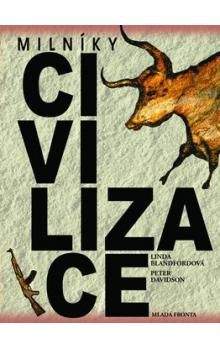 Linda Blandford, Peter Davidson: Milníky civilizace