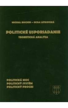 Michal Bochin, Oľga Letkovská: Politické usporiadanie