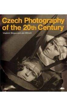 Vladimír Birgus, Jan Mlčoch: Czech Photography of the 20th Century