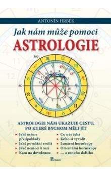 Antonín Hrbek: Jak nám může pomoci astrologie