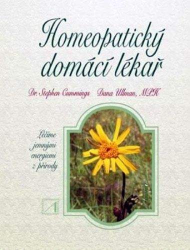 Stephen Cummings, Dana Ullman: Homeopatický domácí lékař