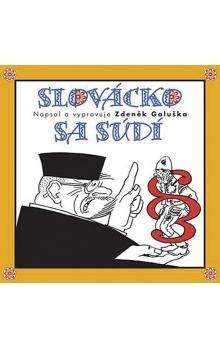Zdeněk Galuška: Slovácko sa sudí (CD)