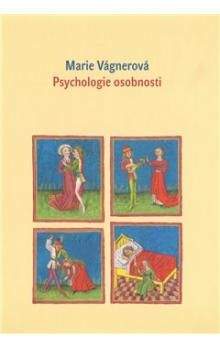 Marie Vágnerová: Psychologie osobnosti