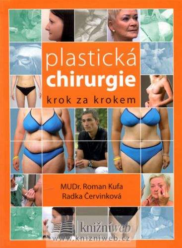 Radka Červinková, Roman Kufa: Plastická chirurgie