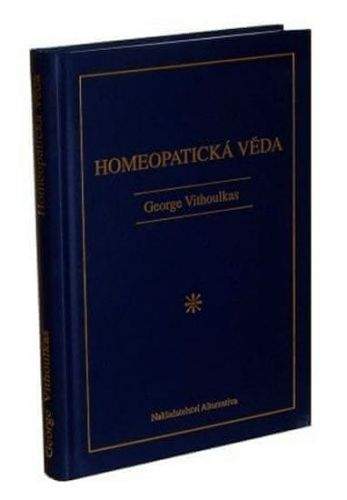 George Vithoulkas: Homeopatická věda
