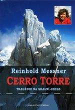 Reinhold Messner: Cerro Torre