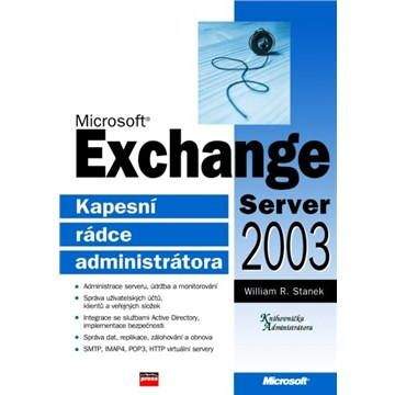 William R. Stanek: Microsoft Exchange Server 2003