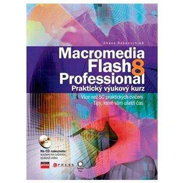 Shane Rebenschied: Macromedia Flash 8 Professional
