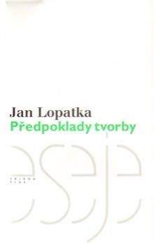 Jan Lopatka: Předpoklady tvorby