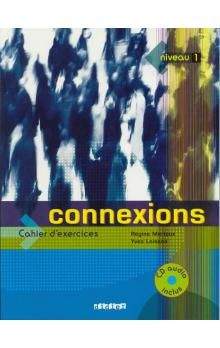 Mérieux Régine, Loiseau Yves: Connexions 1 cahier d´exercices+cd