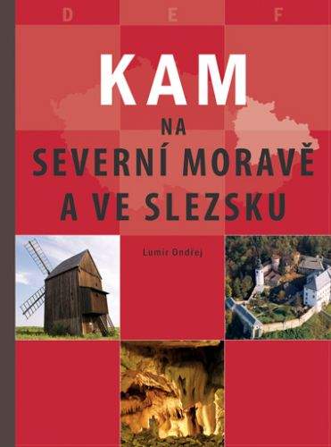 Lumír Ondřej: KAM na severní Moravě a ve Slezsku