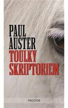 Paul Auster: Toulky skriptoriem