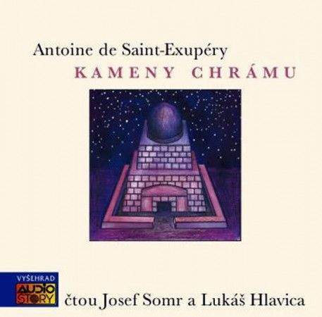 Antoine de Saint-Exupéry: Kameny chrámu - CD