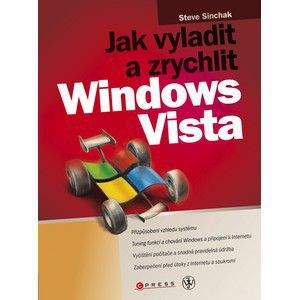 Steve Sinchak: Jak vyladit a zrychlit Windows Vista