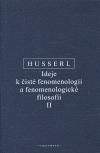 Edmund Husserl: IDEJE K ČISTÉ FENOMENOLOGII A FENOMENOLOGICKÉ FILOSOFII II.