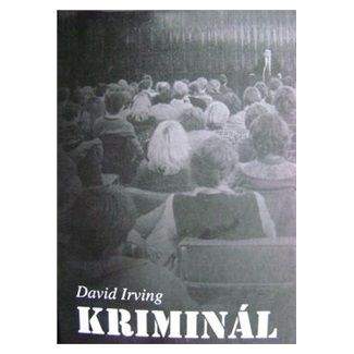 David Irving: Kriminál