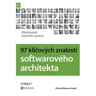Richard Monson-Haefel: 97 klíčových znalostí softwarového architekta