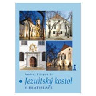 Andrej Filipek: Jezuitský kostol v Bratislave