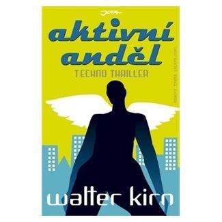 Walter Kirn: Aktivní anděl