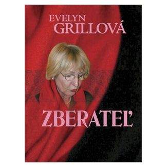 Evelyn Grillová: Zberateľ