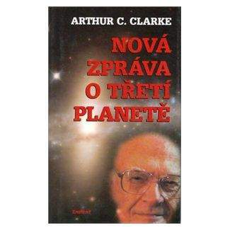 Arthur Charles Clarke: Nová zpráva o třetí planetě