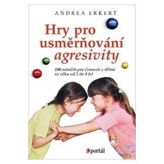 Andrea Erkert: Hry pro usměrňování agresivity