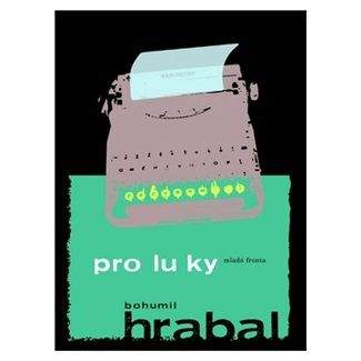 Bohumil Hrabal: Proluky