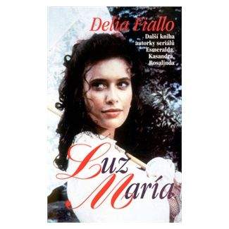 Delia Fiallo: Luz María