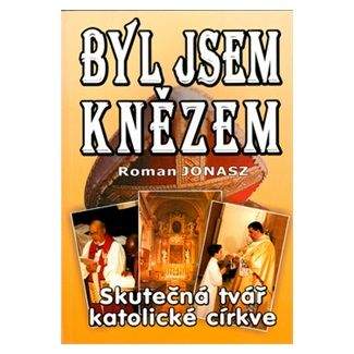 Roman Jonasz: Byl jsem knězem