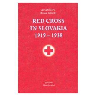 Zora Mintalová, Bohdan Telgársky: Red Cross in Slovakia 1919-1938