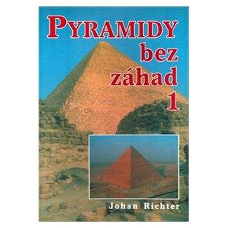 Johan Richter: Pyramidy bez záhad 1