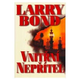 Larry Bond: Vnitřní nepřítel