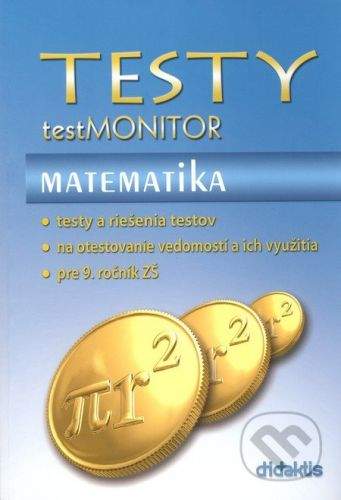 Testy testMONITOR Matematika - Kolektív autorov