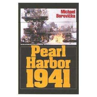 Michael Borovička: Pearl Harbor 1941