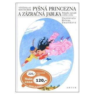 Vítězslav Kocourek: Pyšná princezna a zázračná jablka - Pohádky národů celého světa