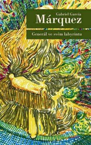 Gabriel García Márquez: Generál ve svém labyrintu - 2. vyd., v EMG 1. vydání