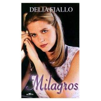 Delia Fiallo: Milagros
