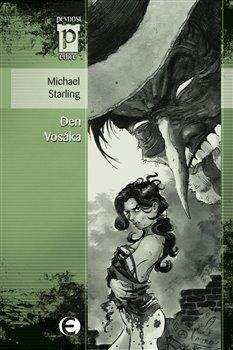 Michael Starling: Den Vosáka (Edice Pevnost)