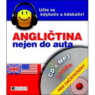 Iva Dostálová: Angličtina nejen do auta pro začátečníkly + CD s MP3 - 2. vydání