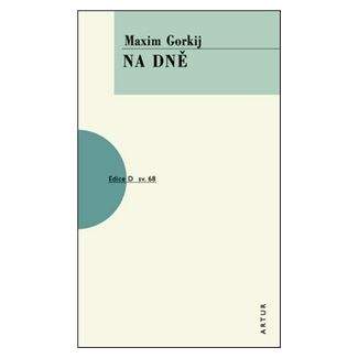 Maxim Gorkij: Na dně