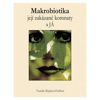 Natalie Kšajtová-Faitlová: Makrobiotika