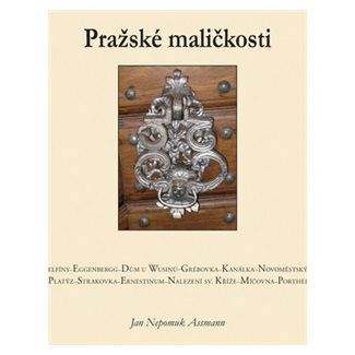 Jan Nepomuk Assmann: Pražské maličkosti