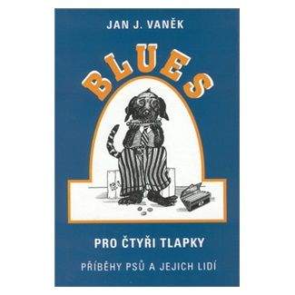 Jan J. Vaněk: Blues pro čtyři tlapky