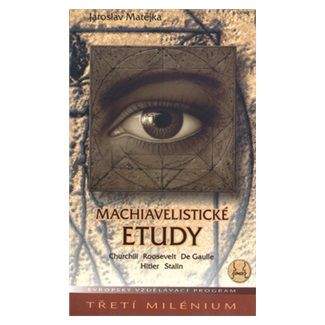 Jaroslav Matějka: Machiavelistické etudy
