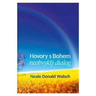 Neale Donald Walsch: Hovory s Bohem I