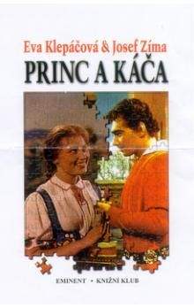 Eva Klepáčová, Josef Zima: Princ a Káča